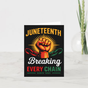 Black Women Juneteenth Shirt Breaking Every Chain  Card