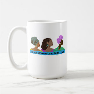 Black women lead with love mug