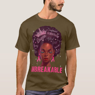 Black Women Queen Unbreakable Breast Cancer Pink R T-Shirt