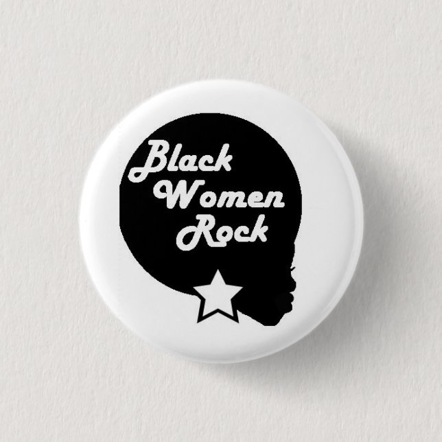 Black Women Rock! 1 Inch Round Button (Front)