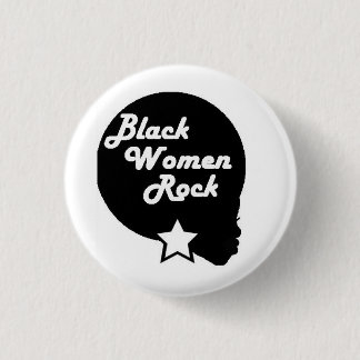 Black Women Rock! 1 Inch Round Button