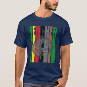 Black Women Teacher Women's Black History Month Cu T-Shirt