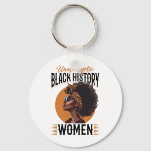 Black Women Unapologetic Black History Women Black Keychain