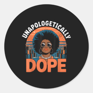 Black Women Unapologetically Black History Junetee Classic Round Sticker