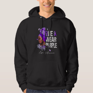 Black Women We Wear Purple Lupus Awareness Hoodie