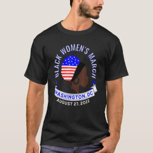 Black Women's March Protect Female Rights Protest T-Shirt