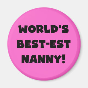 Black World's Best-est Nanny T-shirts and Gifts Magnet