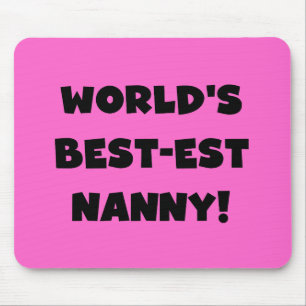Black World's Best-est Nanny T-shirts and Gifts Mouse Pad