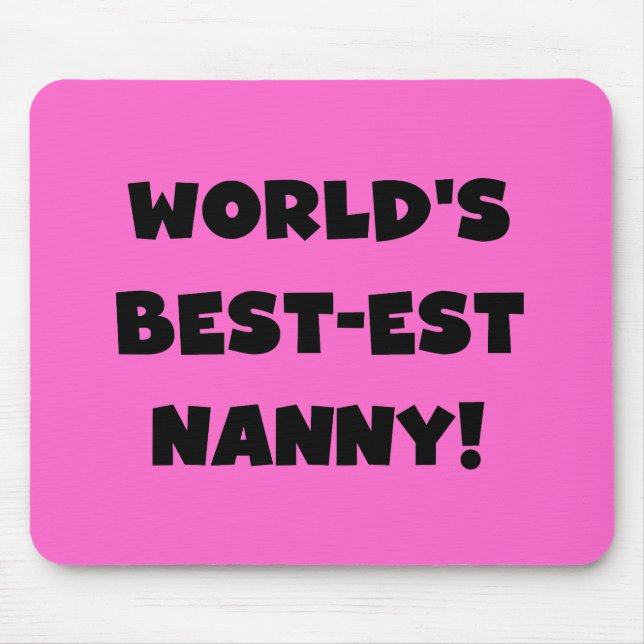 Black World's Best-est Nanny T-shirts and Gifts Mouse Pad (Front)