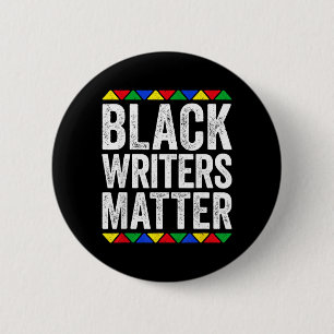 Black Writers Shirt Black History Month 2 Inch Round Button