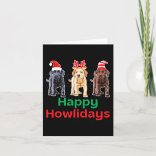 Black yellow chocolate lab christmas labrador howl card