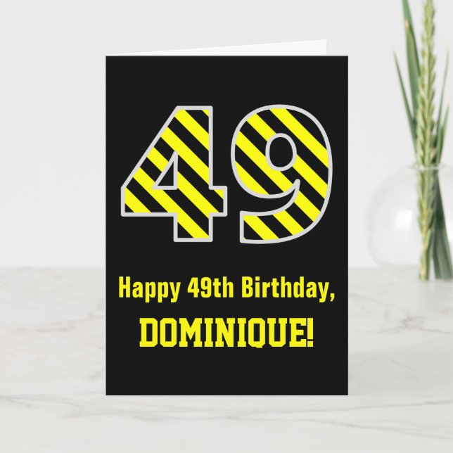 Black & Yellow Striped "49"; 49th Birthday + Name Card (Front)