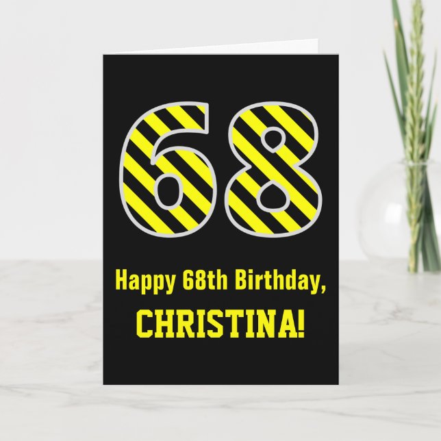 Black & Yellow Striped "68"; 68th Birthday + Name Card (Front)