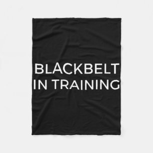Blackbelt In Training Martial Arts Karate  Fleece Blanket
