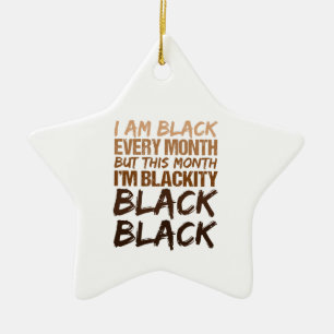 Blackity Black Every Month Black History African Ceramic Ornament