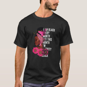 Blackity Black Every Month Black History BHM Afric T-Shirt