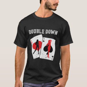 Blackjack Double Down Casino Gambling 21 Blackjack T-Shirt