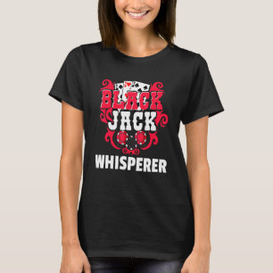 Blackjack Player Gambler 21 Card Casino T-Shirt