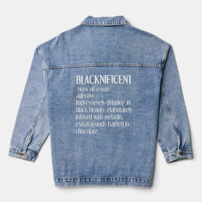 Blacknificent Definition Black History Black Pride Denim Jacket (Back)