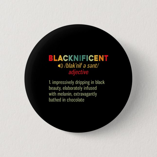 Blacknificent Definition Black Pride African Black 2 Inch Round Button (Front)