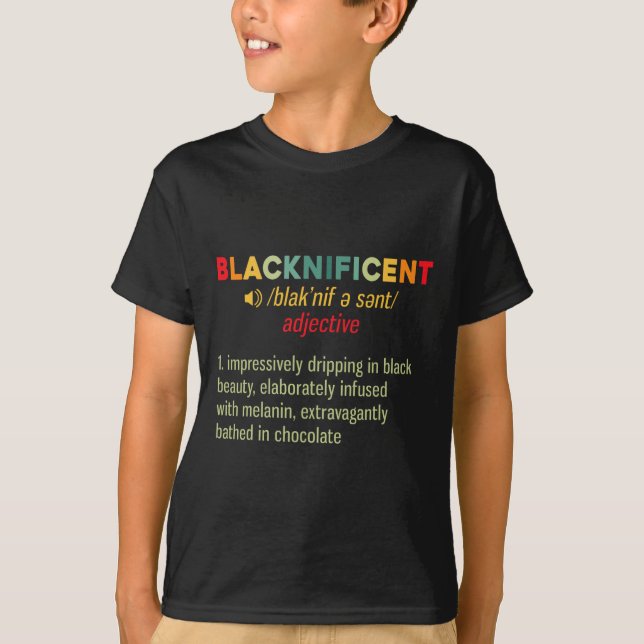 Blacknificent Definition Black Pride African Black T-Shirt (Front)