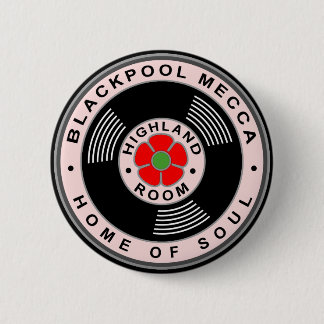 Blackpool Mecca - Home of Soul 2 Inch Round Button