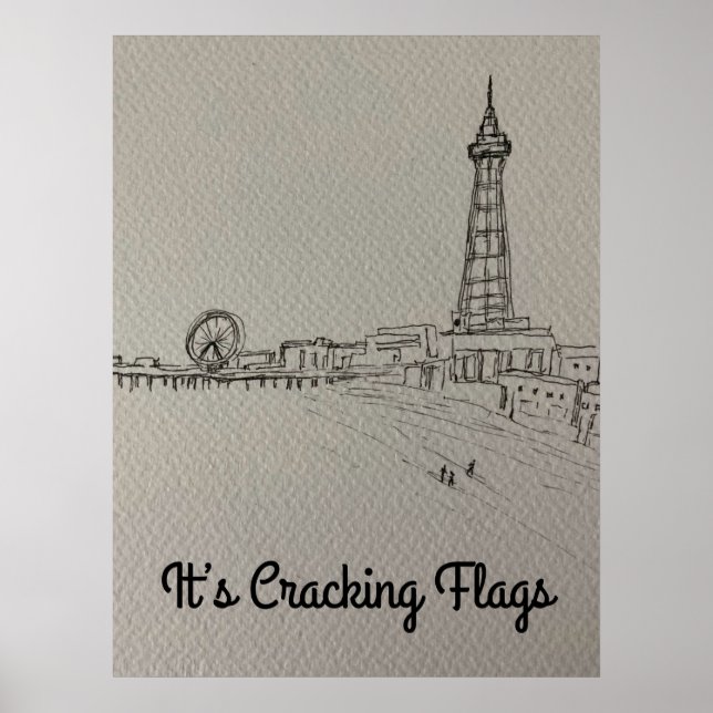 Blackpool Tower It’s Cracking Flags  original art  Poster (Front)