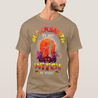 Blacksmith By Day Witch By Night Funny Halloween P T-Shirt