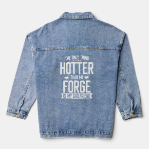 Blacksmith Forge Hotter Than Girlfriend Knife Meta Denim Jacket