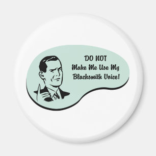 Blacksmith Voice Magnet