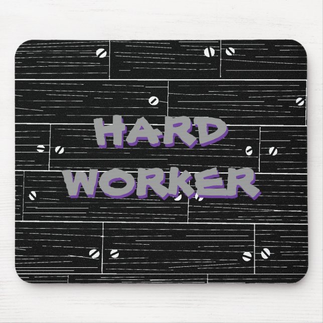 blackwood, HARD WORKER, HARD WORKER Mouse Pad (Front)