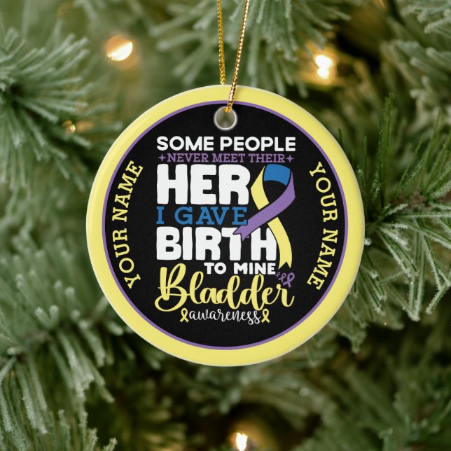 Bladder warrior Some People Never Meet Their Hero Ceramic Ornament (Tree)