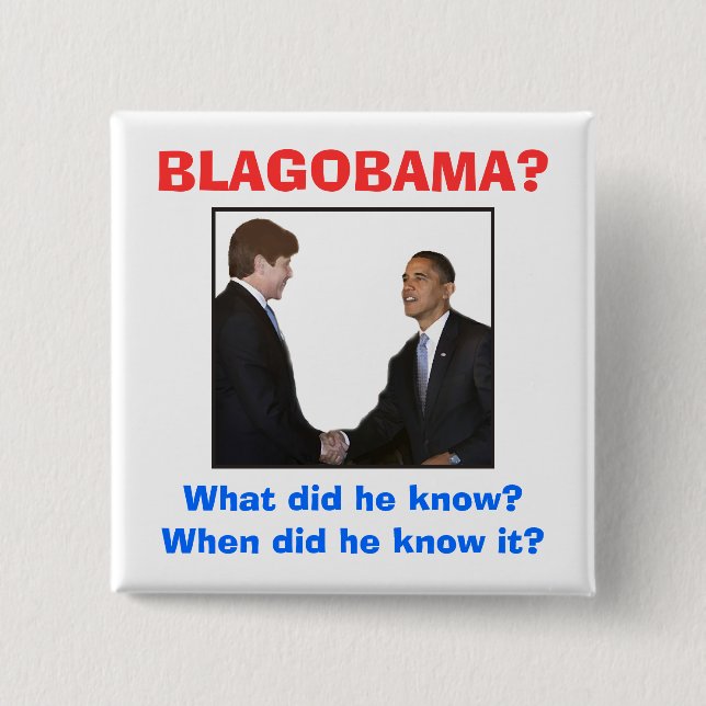 BLAGOBAMA? 2 INCH SQUARE BUTTON (Front)