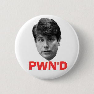 Blagojevich: PWN'D 2 Inch Round Button