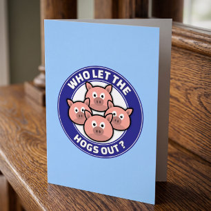 Blague de cochon drôle Qui a laissé les porcs sort