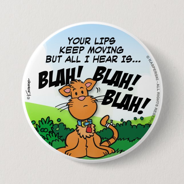 BLAH! BLAH! BLAH! 3 INCH ROUND BUTTON (Front)