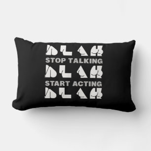 Blah Blah Blah Stop Talking Start Acting Cheeky Lumbar Pillow