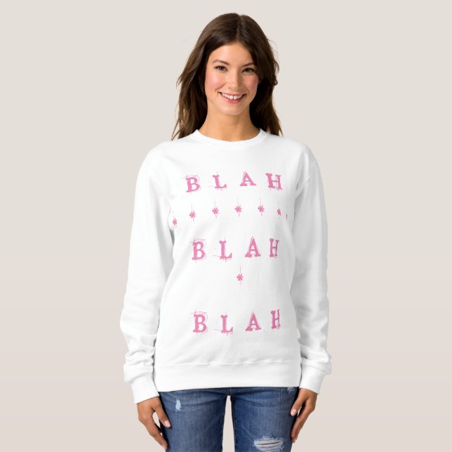 BLAH BLAH DESIGN PINK FEMME FUN SWEATSHIRT (Front Full)