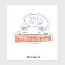 Blah Blah Don't Care Kitty