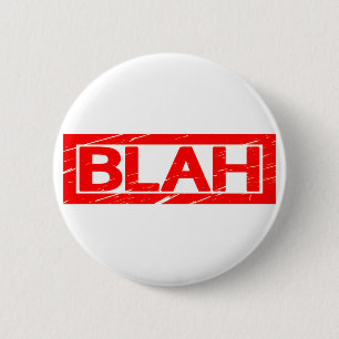 Blah Stamp 2 Inch Round Button