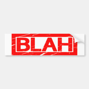 Blah Stamp Bumper Sticker