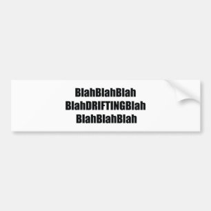 Blahdriftingblah Bumper Sticker