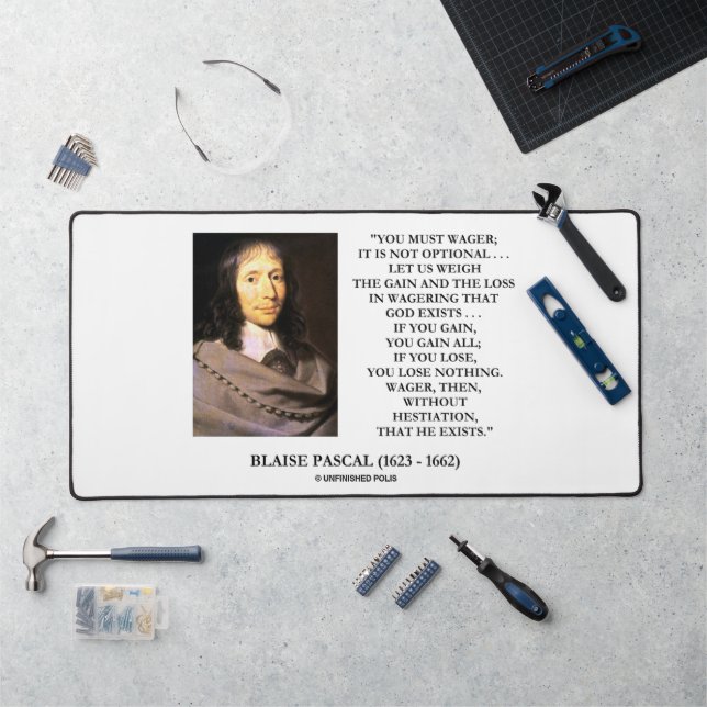 Blaise Pascal Gain Loss Wagering God Exists Quote Desk Mat (Workstation)