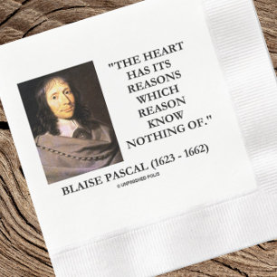 Blaise Pascal Heart Reasons Reason Know Nothing Of Napkin