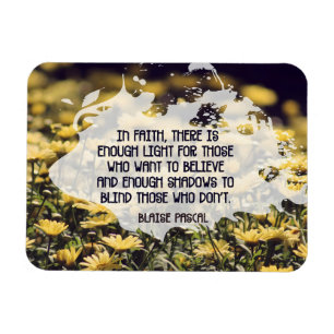 Blaise Pascal Inspirational Quote "In faith" Flexi Magnet
