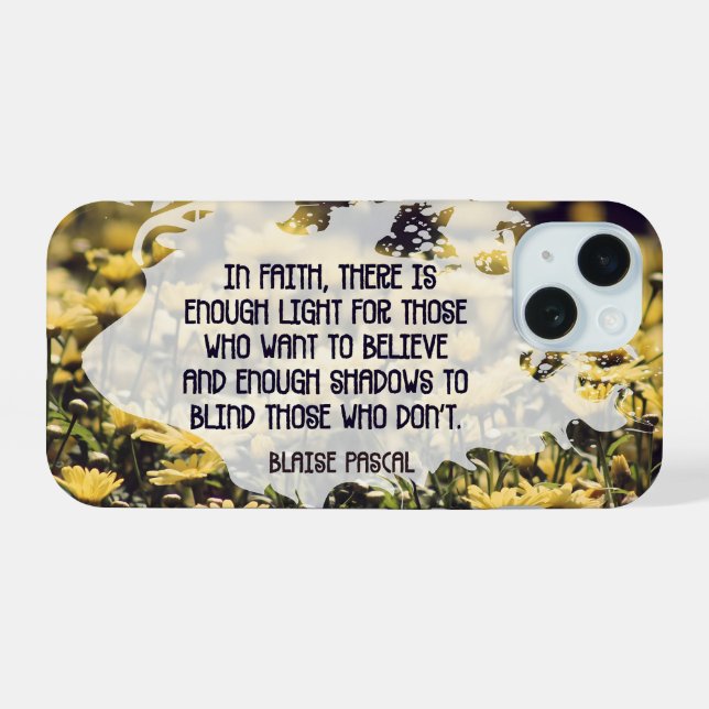 Blaise Pascal Inspirational Quote "In faith" iPhone 15 Case (Back Horizontal)
