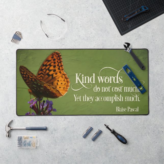 Blaise Pascal Inspirational Quote "Kind words" Desk Mat (Workstation)