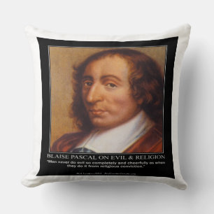 Blaise Pascal & Religious Evil Quote Throw Pillow