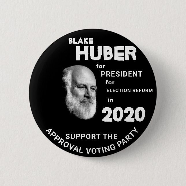 Blake Huber for President 2020 2 Inch Round Button (Front)