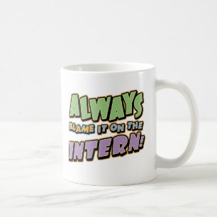 Blame Intern Mug
